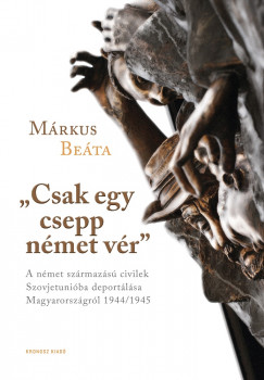 Mrkus Beta - "Csak egy csepp nmet vr"