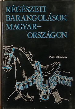 Szombathy Viktor  (Szerk.) - Rgszeti barangolsok Magyarorszgon