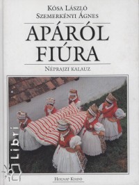 Ksa Lszl - Szemerknyi gnes - Aprl fira