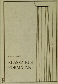 Dry Attila - Klasszikus formatan