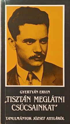Gyerty�n Ervin - "Tiszt�n megl�tni cs�csainkat"