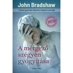 Bradshaw John - A mérgező szégyen gyógyítása