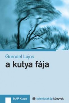 Grendel Lajos - A kutya fja