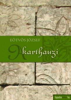 Etvs Jzsef - A karthauzi