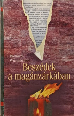 Richard Wurmbrand - Beszédek a magánzárkában