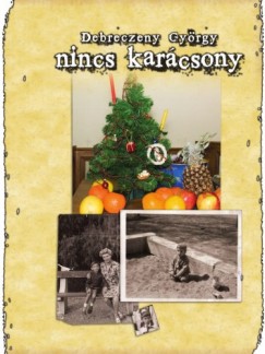Debreczeny Gyrgy - Nincs karcsony