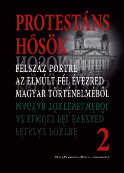 Faggyas Sndor  (Szerk.) - Protestns hsk 2.