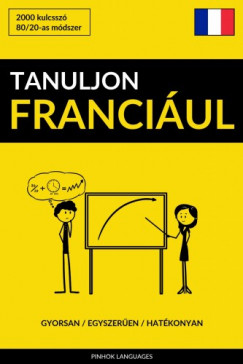 Tanuljon Franciul - Gyorsan / Egyszeren / Hatkonyan