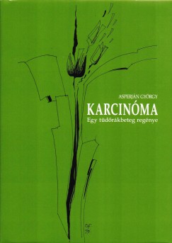 Asperján György - Karcinóma