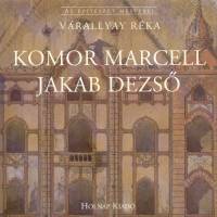 Komor Marcell - Jakab Dezs