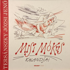 Tersánszky Józsi Jenő - Misi Mókus kalandjai