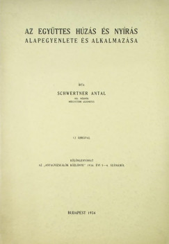 Dr. Schwertner Antal - Az egyttes hzs s nyrs alapegyenlete s alkalmazsa