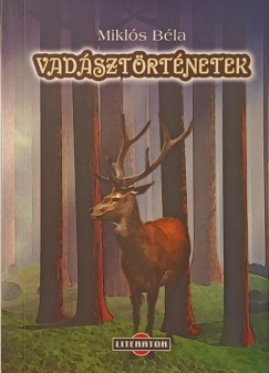 Mikls Bla - Vadsztrtnetek