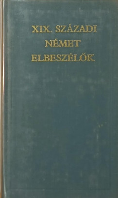 Gyrffy Mikls  (Vl.) - XIX. szzadi nmet elbeszlk