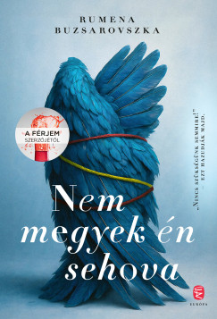 Rumena Buzsarovszka - Nem megyek �n sehova