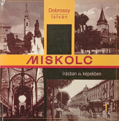 Dobrossy István - Miskolc
