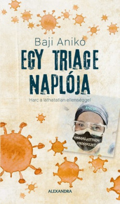 Baji Anik - Egy triage naplja
