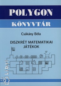 Cskny Bla - Diszkrt matematikai jtkok