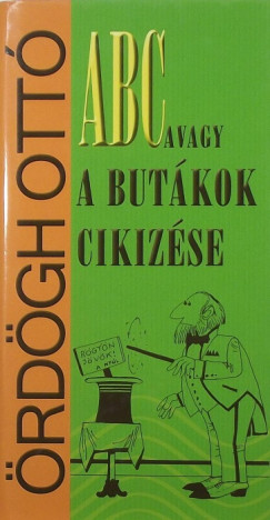 rdgh Ott - ABC avagy a vutkok cikizse