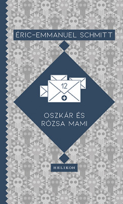 ric-Emmanuel Schmitt - Oszkr s Rzsa mami