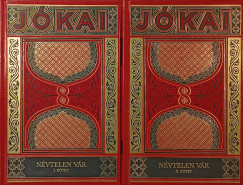 Jókai Mór - Névtelen vár I-II.