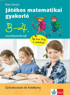 Rka Sndor - Jtkos matematikai gyakorl 3. s 4. osztlyosoknak