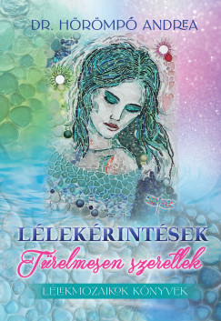 Dr. Hrmp Andrea - Llekrintsek - Trelmesen szeretlek