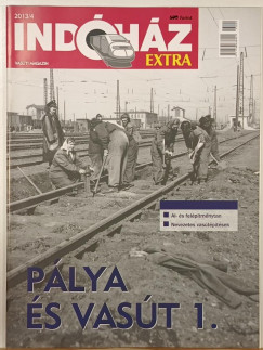 Indóház vasúti magazin 2013/4