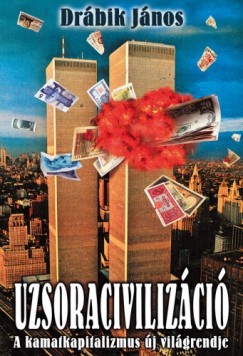 Drbik Jnos - Uzsoracivilizci