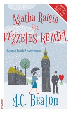 M. C. Beaton - Agatha Raisin s a vgezetes kezdet