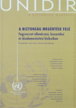 A biztonsg megrtse fel: Fegyverzet-ellenrzsi, leszerelsi s
