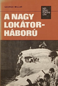 George Millar - A nagy lokátorháború