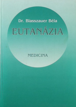 Blasszauer Bla - Eutanzia