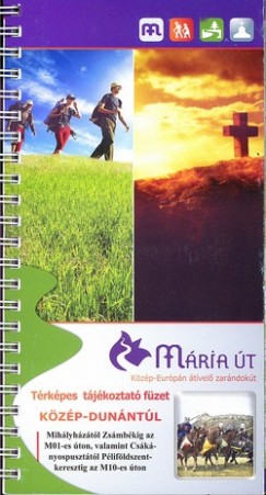 Mria t - Kzp-Dunntl trkpes tjkoztat fzet