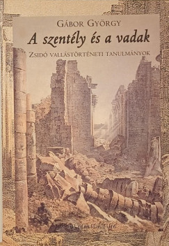 Gbor Gyrgy - A szently s a vadak - dediklt