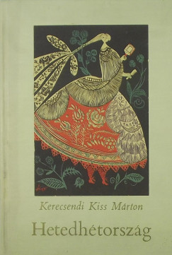 Kerecsendi Kiss Mrton - Hetedhtorszg