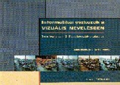 Gyenes Zsolt  (Szerk.) - Informatikai eszkzk a vizulis nevelsben