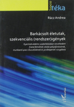 Rcz Andrea - Barkcsolt letutak, szekvencilis (rendszer)ignyek