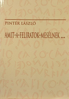 Pintér László - Amit a feliratok mesélnek