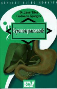 Dr. Jávor Tibor - Lindwurm Györgyné - Gyomorpanaszok