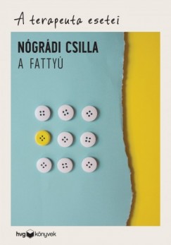 Ngrdi Csilla - A fatty - A terapeuta esetei