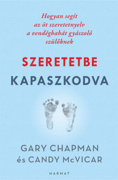 Gary Chapman - Candy Mcvicar - Szeretetbe kapaszkodva