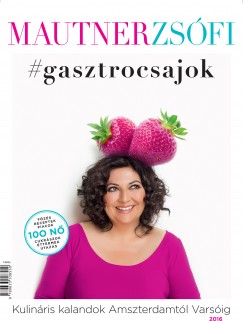 Mautner Zsfi - #gasztrocsajok