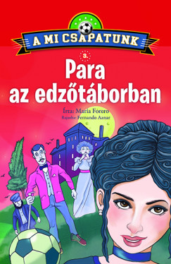 María Forero - A mi csapatunk 3. - Para az edzőtáborban