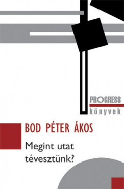 Bod Pter kos - Megint utat tvesztnk?