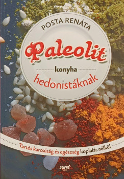 Posta Renta - Paleolit konyha hedonistknak