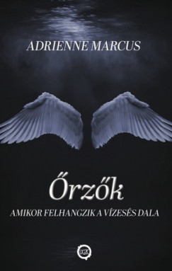 Adrienne Marcus - rzk - Amikor felhangzik a vzess dala