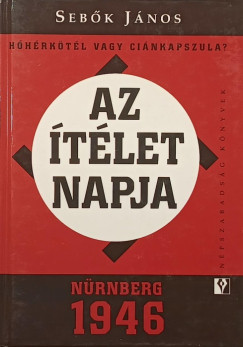 Seb�k J�nos - Az �t�let napja