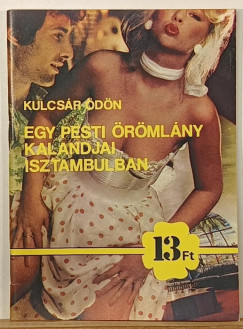 Kulcsr dn - Egy pesti rmlny kalandjai Isztambulban