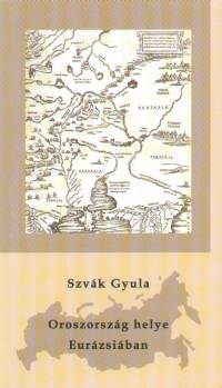 Szvk Gyula - Oroszorszg helye Eurzsiban